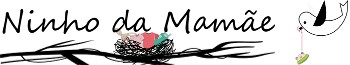 Ninho da Mam&atilde;e
